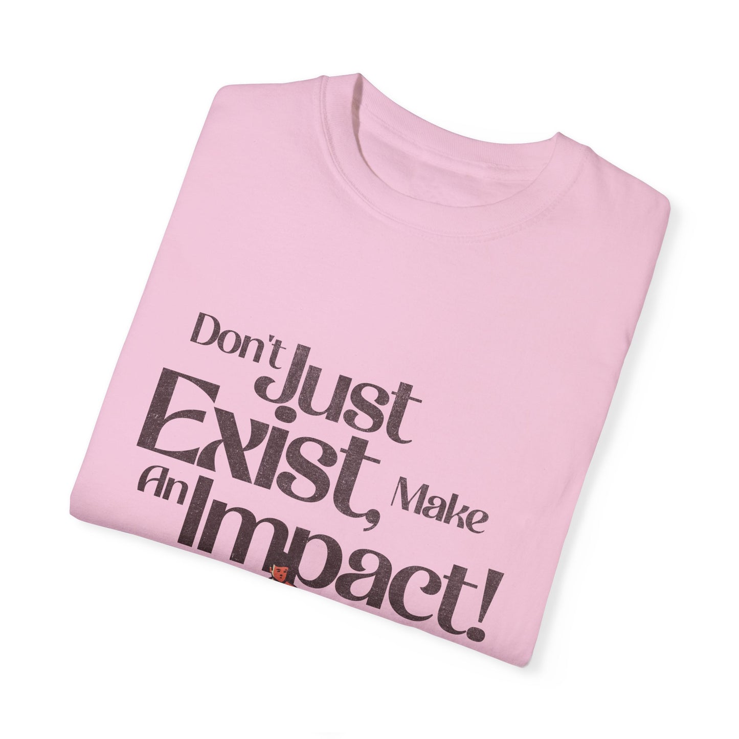 Unisex T-Shirt - "Don't Just Exist, Make An Impact!" Surf Design