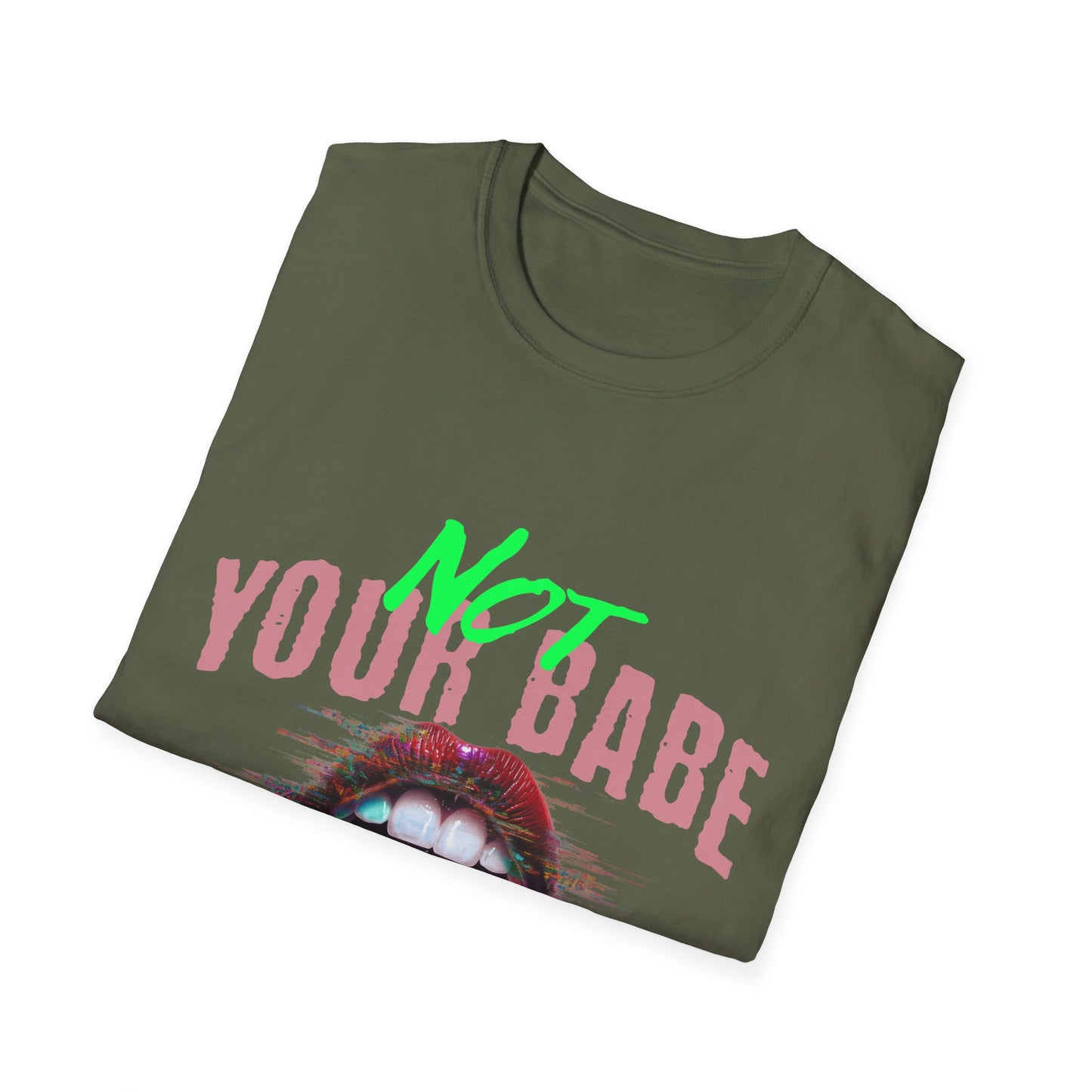 Trendy Unisex T-Shirt - 'Not Your Babe' Graphic