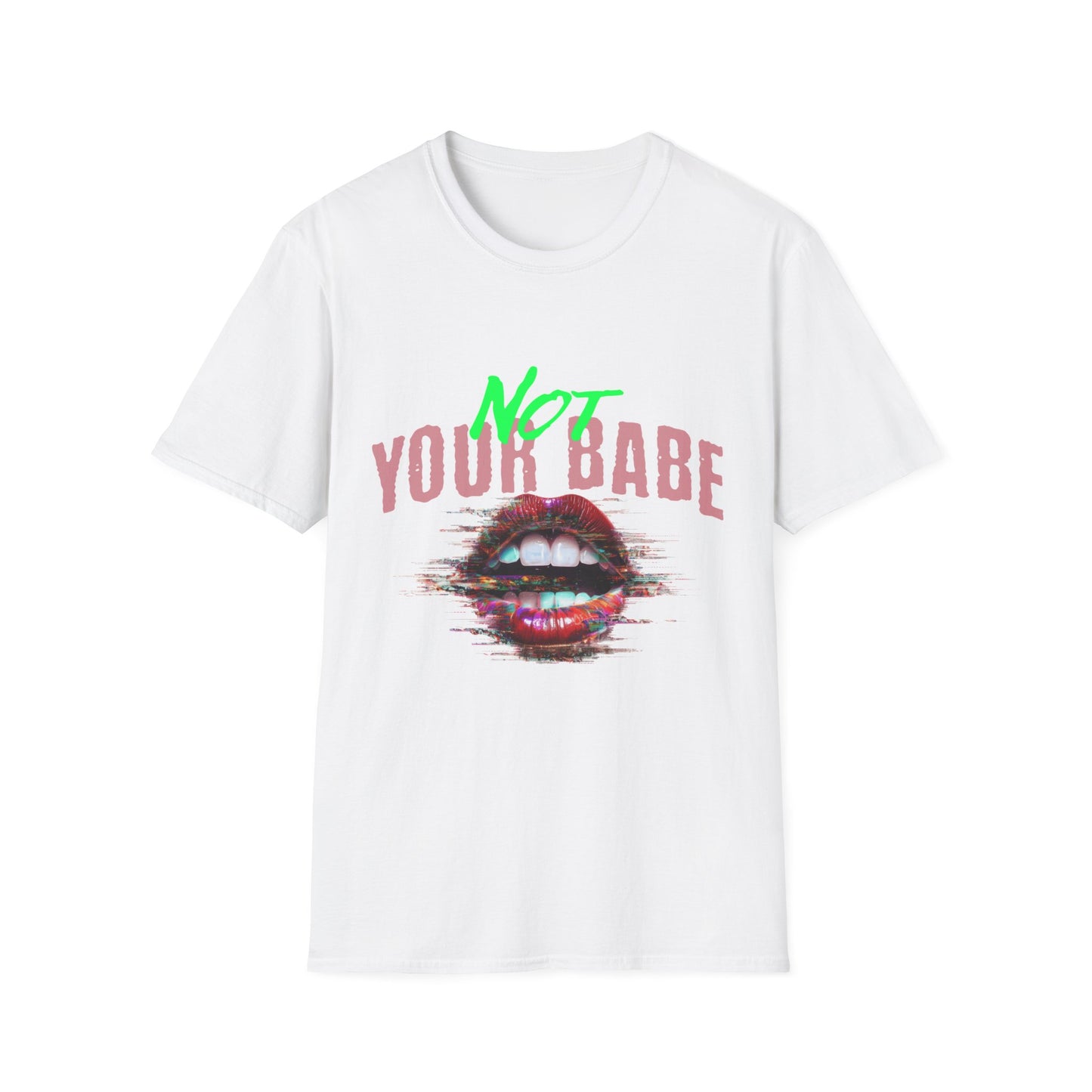 Trendy Unisex T-Shirt - 'Not Your Babe' Graphic