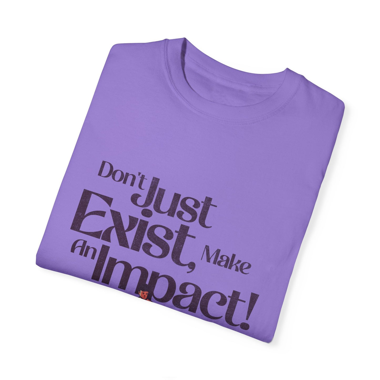 Unisex T-Shirt - "Don't Just Exist, Make An Impact!" Surf Design