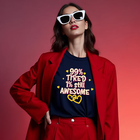 99% Tired 1% Still Awesome Unisex Garment-Dyed T-Shirt