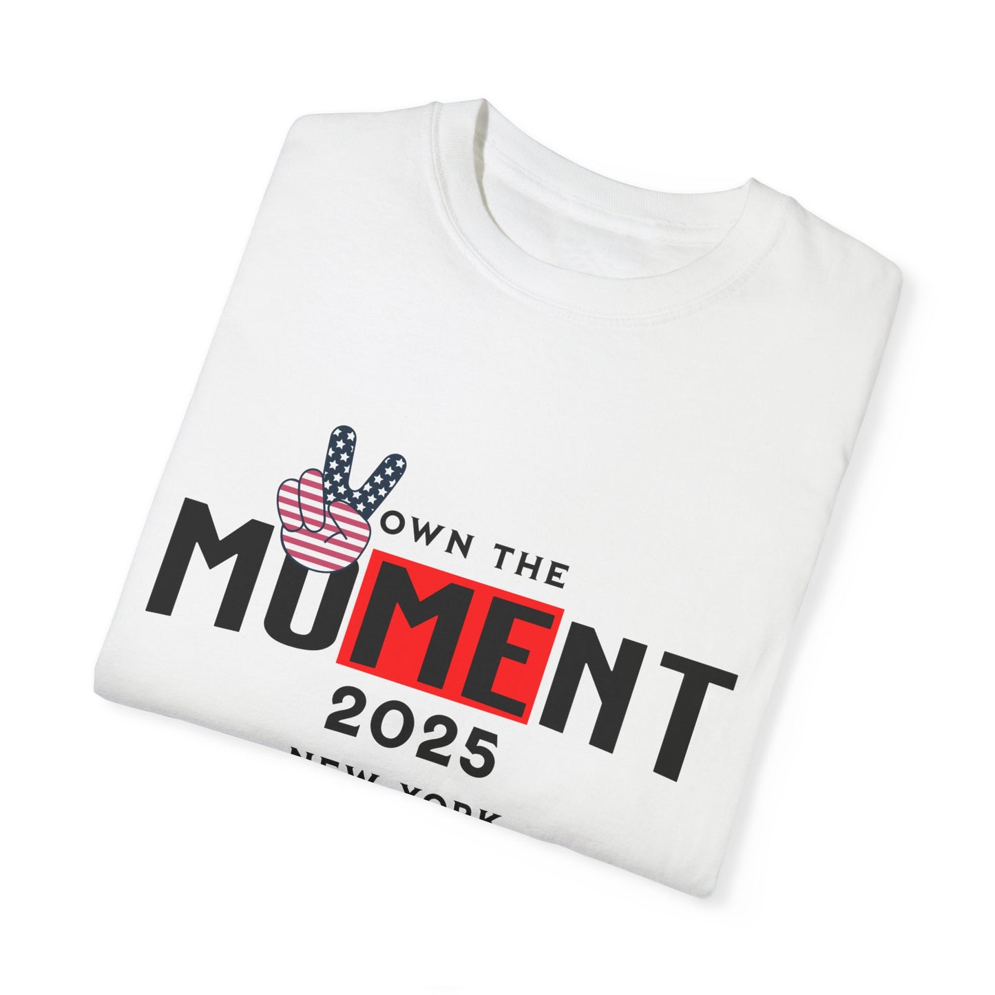 Garment-Dyed T-Shirt 'Own The Moment 2025' Casual Summer Wear