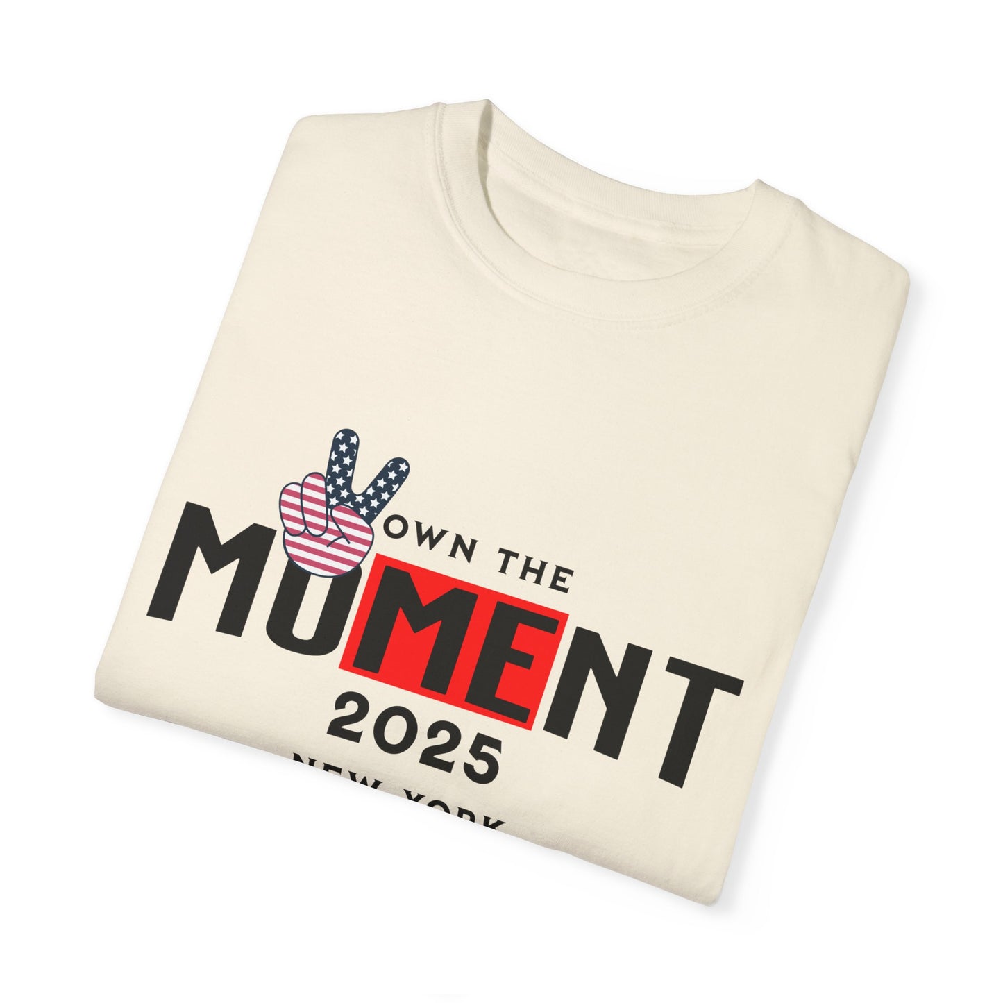 Garment-Dyed T-Shirt 'Own The Moment 2025' Casual Summer Wear
