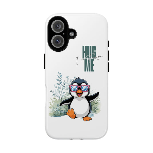 Phone Case - Cute Penguin 'Hug Me' Design